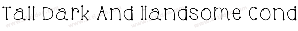 Tall Dark And Handsome Condensed字体转换